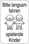 Sonderschild, Bitte langsam fahren, spielende Kinder, 400 x 600 mm