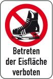 Winterschild/Verkehrszeichen, Betreten der Eisfläche verboten