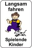 Kinderhinweisschild, Langsam fahren Spielende Kinder, mehrfarbig, 500 x 750 oder 650 x 1000 mm