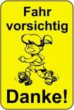 Kinderhinweisschild, Fahr vorsichtig Danke!, gelb/schwarz, 500 x 750 oder 650 x 1000 mm