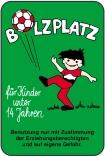 Spielplatzschild, BOLZPLATZ für Kinder unter 14 Jahren, 400 x 600 mm