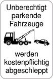 Hinweisschild, Unberechtigt parkende Fahrzeuge werden kostenpflichtig abgeschleppt, 400 x 600 mm