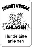 Hinweisschild, Schont unsere Anlagen, Hunde bitte anleinen, 400 x 600 mm