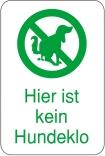 Sonderschild, Hier ist kein Hundeklo, 400 x 600 mm