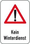 Winterschild/Verkehrszeichen, Kein Winterdienst mit Piktogramm Achtung-Zeichen