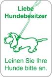 Sonderschild, Liebe Hundebesitzer, Leinen Sie Ihre Hunde bitte an, 400 x 600 mm