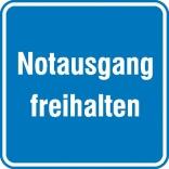 Hinweisschild für Betriebssicherheit Notausgang freihalten