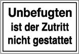 Hinweisschild zur Betriebskennzeichnung, Unbefugten ist der Zutritt nicht gestattet