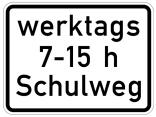 Verkehrszeichen 1042-53 StVO, Schulweg i.V.m. zeitlicher Begrenzung an Werktagen