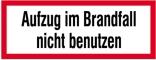 Hinweisschild Aufzug im Brandfall nicht benutzen