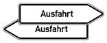 Innerbetrieblicher Wegweiser rechts / links 'Ausfahrt'