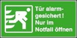 Rettungsschild Tür alarmgesichert! Nur im Notfall öffnen (Querformat)