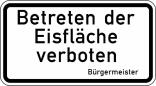 Winterschild/Verkehrszeichen 2002 StVO, Betreten der Eisfläche verboten