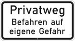 Hinweis zur Grundbesitzkennzeichnung Nr. 2823, Privatweg, Befahren auf eigene Gefahr