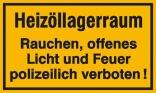 Hinweisschild zur Betriebskennzeichnung, Heizöllagerraum Rauchen, offenes Licht und ...