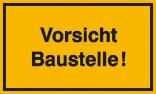Hinweisschild zur Baustellenkennzeichnung, Vorsicht Baustelle!, gelb/schwarz