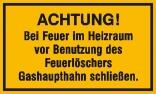 Hinweisschild zur Betriebskennzeichnung, Achtung! Bei Feuer im Heizraum ...