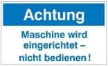 Maschinen-Hinweisschild auf Magnetfolie, Achtung Maschine wird eingerichtet, nicht bedienen!