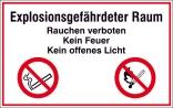 Hinweisschild zur Betriebskennzeichnung Explosionsgefährdeter Raum Rauchen verboten ...