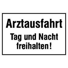 Modellbeispiel: Hinweisschild für Ausfahrten, Arztausfahrt Tag und Nacht freihalten! (Art. 11.5584)