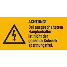 Modellbeispiel: Elektrokennzeichnung ACHTUNG! Bei ausgeschaltetem Hauptschalter... (Art. 21.1477)