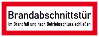 Modellbeispiel: Hinweisschild Brandabschnittstür im Brandfall und nach Betriebsschluss schließen, Art. 21.2552