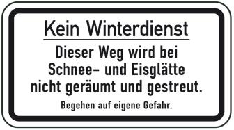 Modellbeispiel: Winterschild/Verkehrszeichen Kein Winterdienst - Dieser Weg wird bei Schnee- und Eisglätte...(Art. 14701/14702)