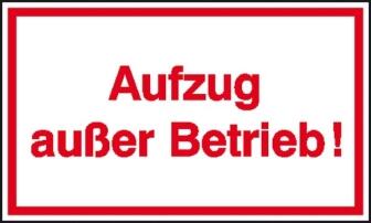 Modellbeispiel: Hinweisschild zur Betriebskennzeichnung Aufzug außer Betrieb (Art. 41.5038)