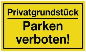 Hinweiszeichen Privatgrundstück/Parken verboten!